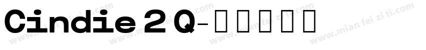 Cindie 2 Q字体转换
